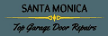 Top Santa Monica Garage Door Repairs
